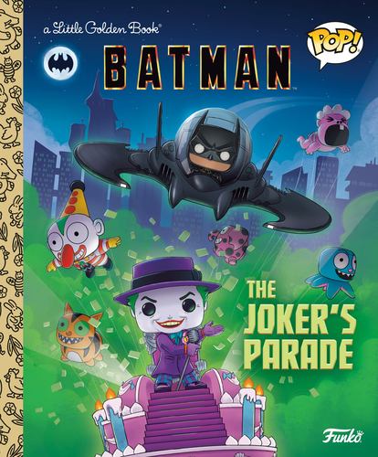 Dc Batman the Jokers Parade Funko Pop Little Golden Book