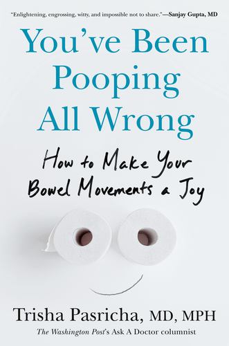 Youve Been Pooping All Wrong