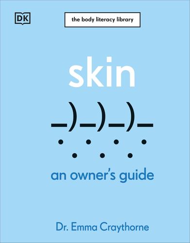 Skin an Owners Guide the Body Literacy Library