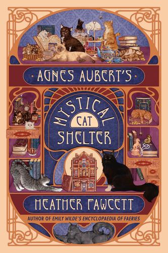 Agnes Auberts Mystical Cat Shelter