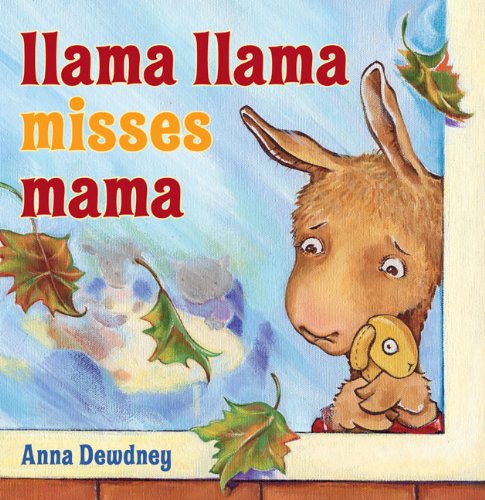 Llama Llama Misses Mama Anna Dewdney 2