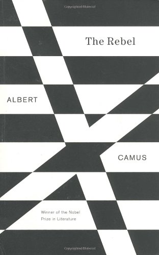 Rebel an Essay on Man in Revolt