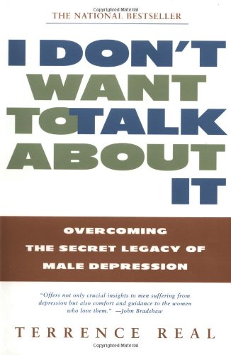 I Dont Want to Talk About It Male Depres