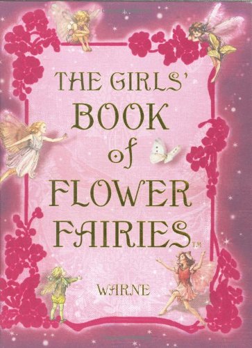 The Girls Book of Flower Fairies a Fairy Book for Girls