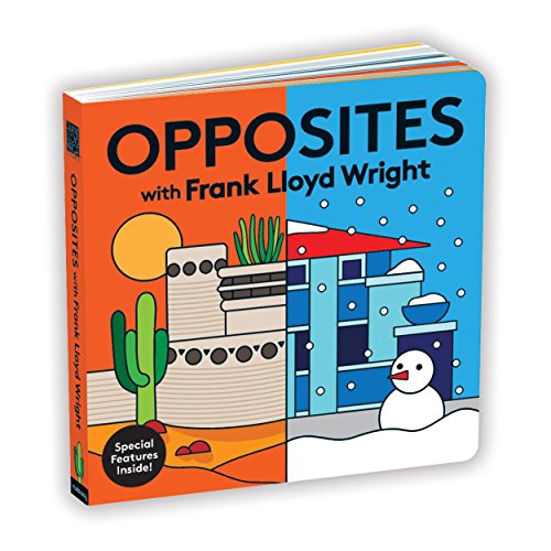 Opposites W/frank Lloyd Wright