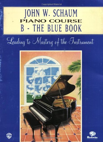 John W Schaum Piano Course B the Blue Book