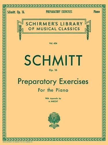 Schmitt Op 16 Preparatpry Exercizes For