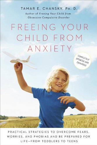 Freeing Your Child from Anxiety