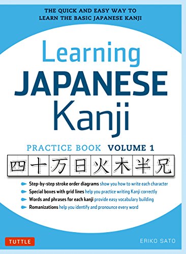 Learning Japanese Kanji Practice Book Volume 1 Jlpt Level N5 Ap Exam the Quick A