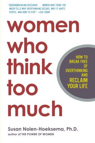 Women Who Think Too Much