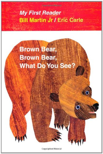 Brown Bear Brown Bear What Do You See