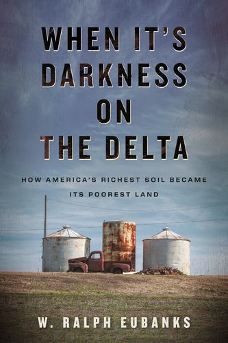 When Its Darkness on the Delta
