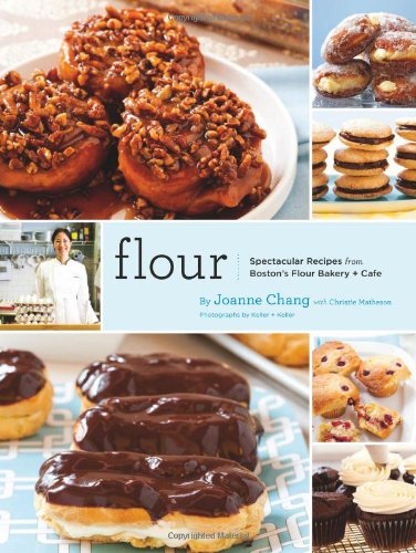 Flour Spectacular Recipes from Bostons F