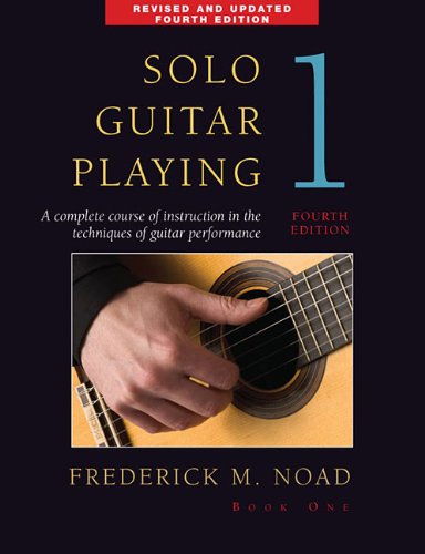 Solo Guitar Playing Book 1 Fourth Edition by Frederick Noad Classical Guitar Met