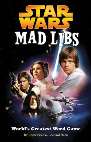 Star Wars Mad Libs Worlds Greatest Word Game Book