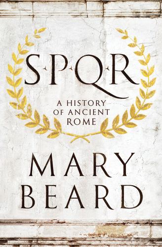 Spqr a History of Ancient Rome