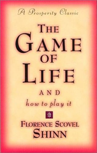 The Game of Life and How to Play It a Prosperity Classic