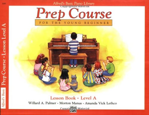 Alfreds Basic Piano Library Prep Course Lesson Level A