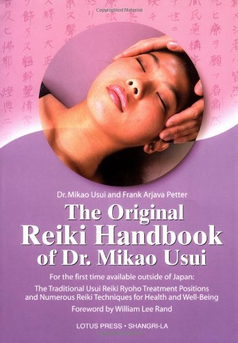 The Original Reiki Handbook of Dr Mikao Usui