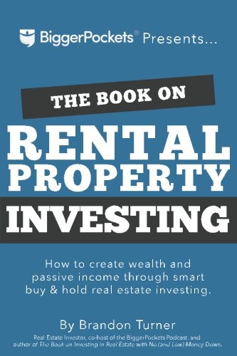 The Book on Rental Property Investing How to Create Wealth with Intelligent Buy