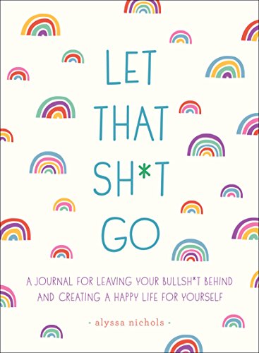Let That Shit Go
