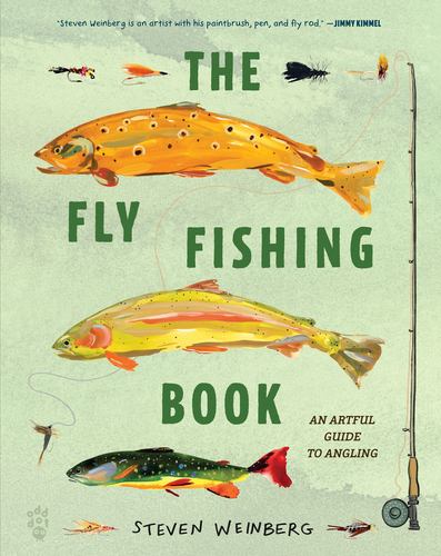 The Fly Fishing Book an Artful Guide to Angling