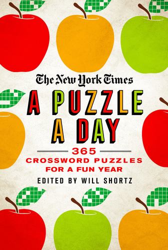 The New York Times a Puzzle a Day 365 Crossword Puzzles for a Year of Fun the Ne