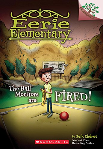 The Hall Monitors Are Fired a Branches Book Eerie Elementary 8 8