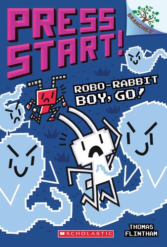 Robo Rabbit Boy Go a Branches Book Press Start 7 7
