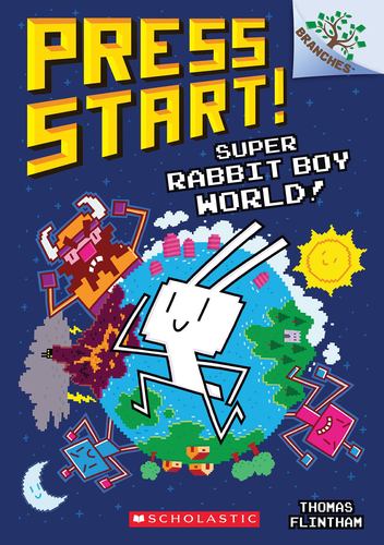 Super Rabbit Boy World a Branches Book Press Start 12 12