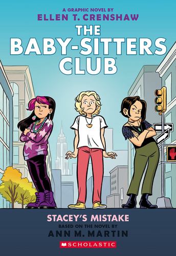 Staceys Mistake a Graphic Novel the Baby Sitters Club 14 14 the Baby Sitters Clu