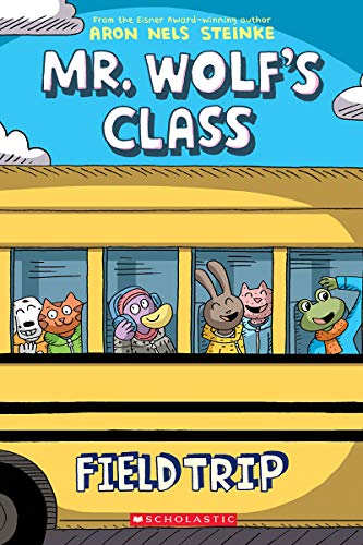 Field Trip a Graphic Novel Mr Wolfs Class 4