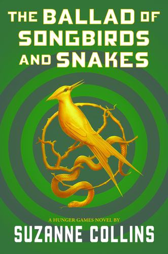 Ballad of Songbirds & Snakes