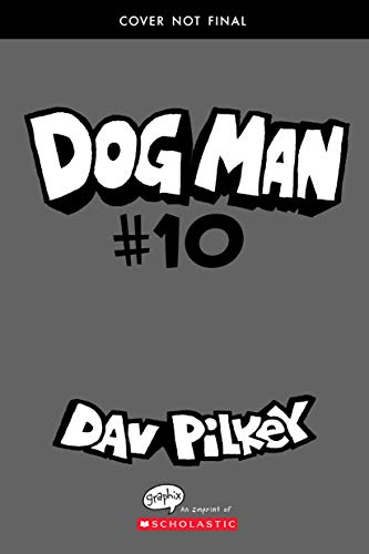 Dog Man Mothering Heights a Graphic Novel Dog Man 10 from the Creator of Captain