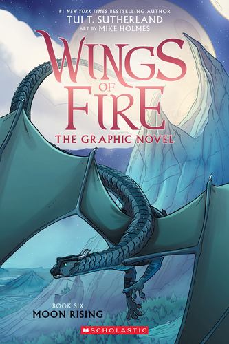 Moon Rising a Graphic Novel Wings of Fire Graphic Novel 6 6