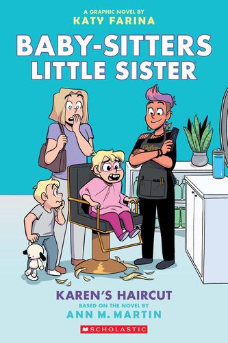 Karens Haircut a Graphic Novel Baby Sitters Little Sister 7 Baby Sitters Little