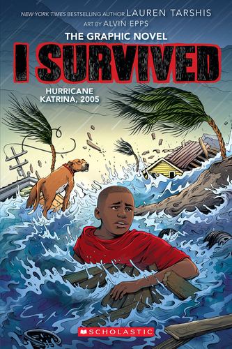 I Survived Hurricane Katrina 2005 I Survived Graphic Novel 6