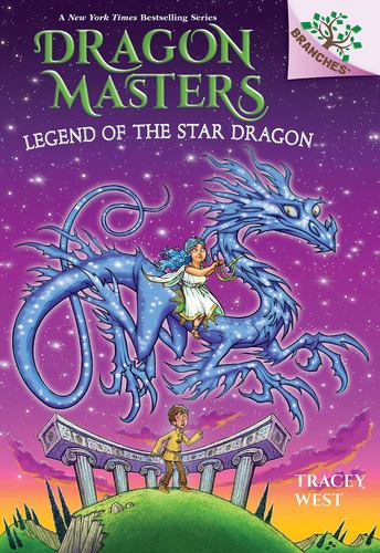 Legend of the Star Dragon a Branches Book Dragon Masters 25