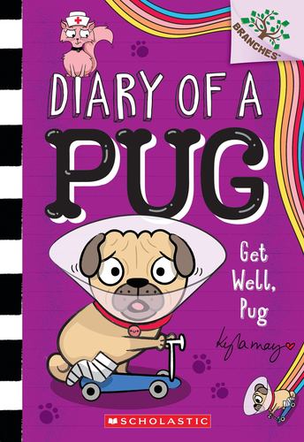 Get Well Pug a Branches Book Diary of a Pug 12 12