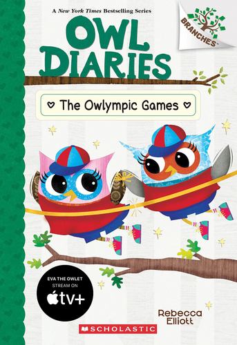 The Owlympic Games a Branches Book Owl Diaries 20 20