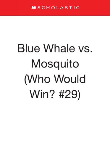 Blue Whale vs Mosquito Who Would Win 29 29