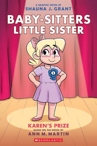 Karens Prize a Graphic Novel Baby Sitters Little Sister 10 Baby Sitters Little S