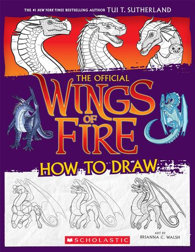 Wings of Fire the Official How to Draw