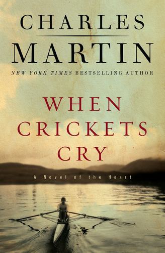 When Crickets Cry Deluxe Edition a Novel of the Heart