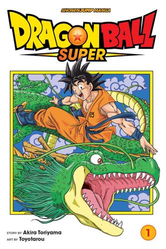 Dragon Ball Super Vol 1 Warriors from Universe 6