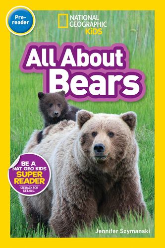 All About Bears National Geographic Kids Readers Pre Reader National Geographic
