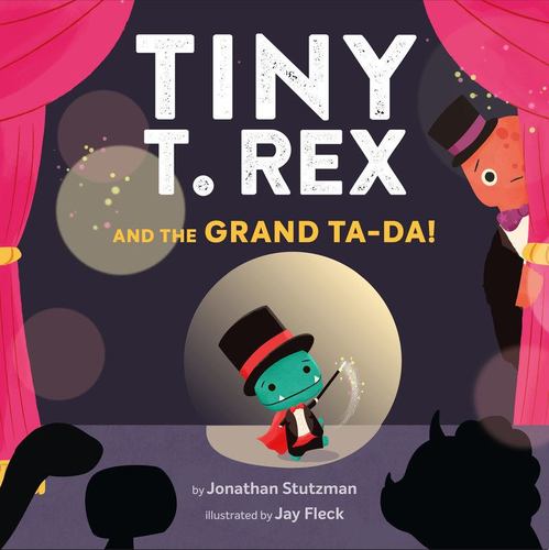 Tiny T Rex & the Grand Ta Da