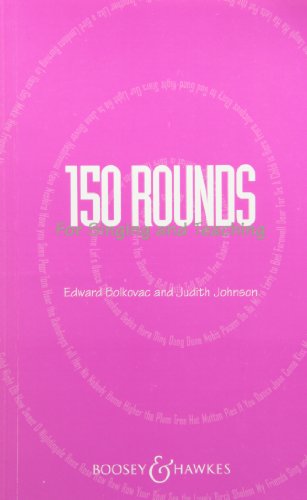 150 Rounds for Singing & Teaching