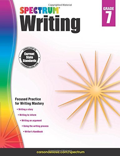 Spectrum 7th Grade Writing Workbooks Ages 12 to 13 7th Grade Writing Informative