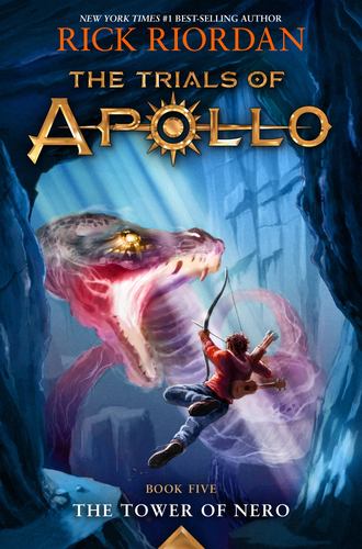 Trials of Apollo the Book Five Tower of Nero the Trials of Apollo the Book Five